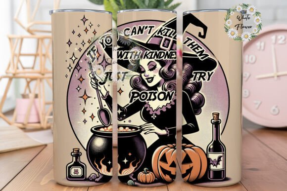 If You Can t Kill Them with Kindness Halloween Witch